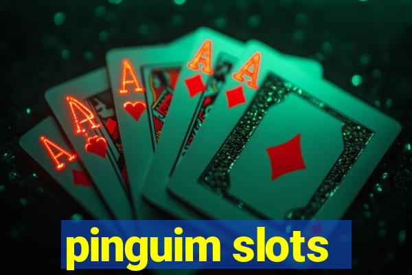 pinguim slots